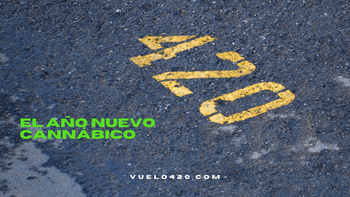 Abril: El Año Nuevo Cannábico que Nos Regaló Pura Buena Vibra